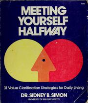 Meeting yourself halfway bthirty-one values clarification strategies for daily living