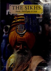 The Sikhs faith, philosophy.