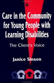 Care in the community for young people with learning disabilities the client's voice