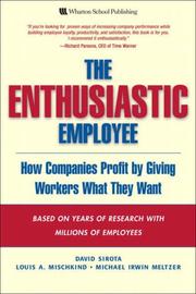 The enthusiastic employee how companies profit by giving workers what they want