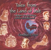 Tales from the land of salt a glimpse into the history and the rich folklore of Pangasinan