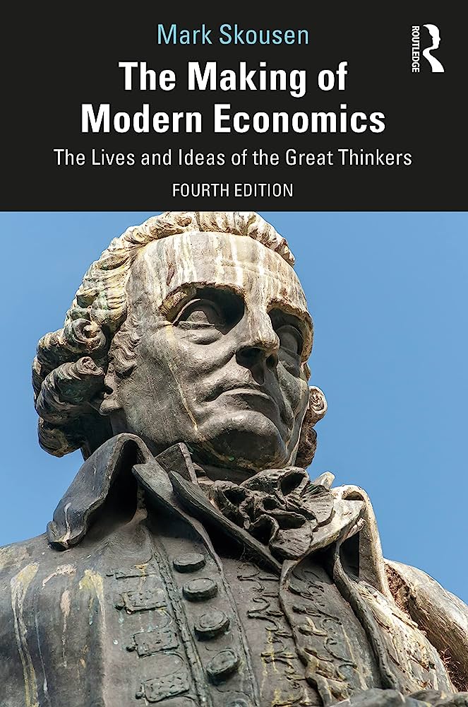 The making of modern economics the lives and ideas of the great thinkers
