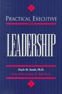 The practical executive and leadership