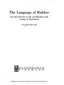 The language of rubber an introduction to the specification and testing of elastomers
