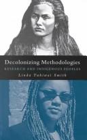 Decolonizing methodologies research and indigenous peoples