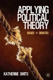 Applying political theory issues and debates