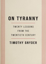 On tyranny twenty lessons from the twentieth century