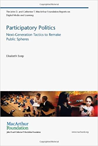 Participatory politics next-generation tactics to remake public spheres