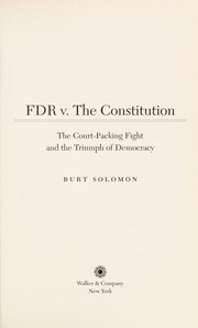 FDR v. the Constitution the court-packing fight and the triumph of democracy