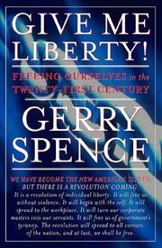 Give me liberty! freeing ourselves in the twenty-first century
