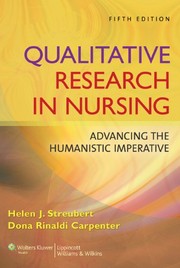 Qualitative research in nursing advancing the humanistic imperative