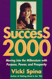Success 2000 moving into the millennium with purpose, power, and prosperity