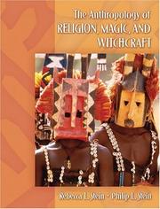 The anthropology of religion, magic, and witchcraft