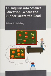 An inquiry into science education, where the rubber meets the road
