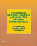 The ethical decision-making manual for helping professionals