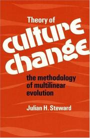 Theory of culture change the methodology of multilinear evolution