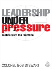 Leadership under pressure tactics from the front line