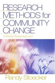 Research methods for community change a project-based approach