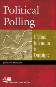 Political polling strategic information in campaigns