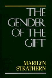 The gender of the gift problems with women and problems with society in Melanesia