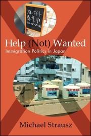 Help (not) wanted immigration politics in Japan