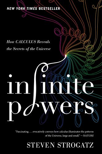 Infinite powers how calculus reveals the secrets of the universe