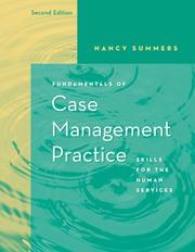 Fundamentals of case management practice skills for human services