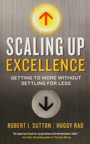 Scaling up excellence getting to more without settling for less