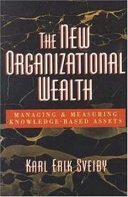 The new organizational wealth managing & measuring knowledge-based assets