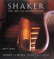 Shaker life, art, and architecture hands to work, hearts to God