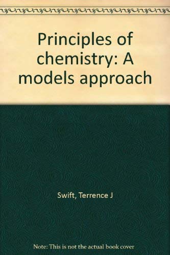 Principles of chemistry a models approach