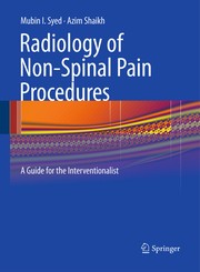 Radiology of non-spinal pain procedures a guide for the interventionalist