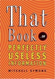 That book-- of perfectly useless information
