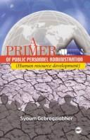 A primer of public personnel administration human resource development