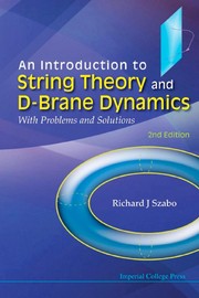 An introduction to string theory and D-brane dynamics with problems and solutions