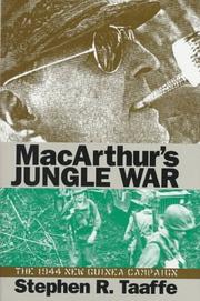 MacArthur's jungle war the 1944 New Guinea campaign
