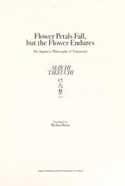 Flower petals fall, but the flower endures the Japanese philosophy of transience