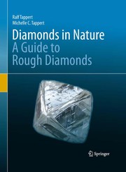 Diamonds in nature a guide to rough diamonds
