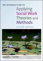 An introduction to applying social work theories and methods