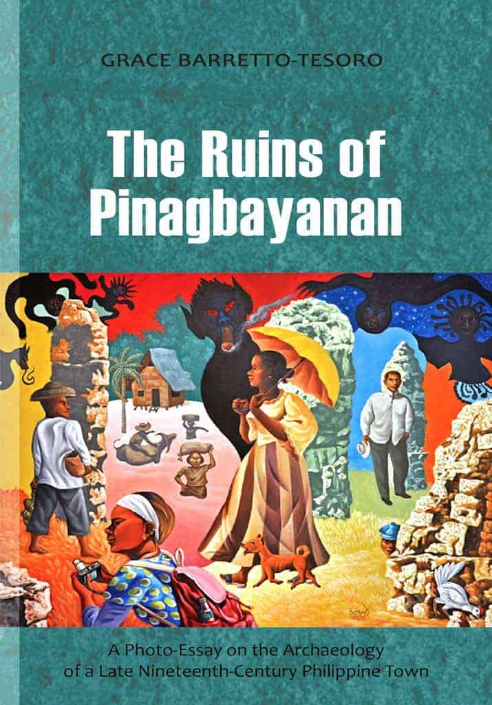 The ruins of Pinagbayanan a photo-essay on the archaeology of a late nineteenth-century Philippine town