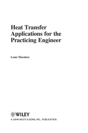 Heat transfer applications for the practicing engineer