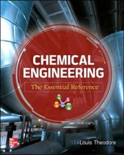 Chemical engineering the essential reference