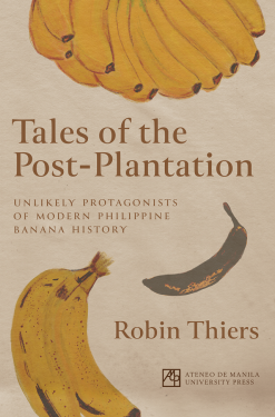 Tales of the post-plantation unlikely protagonists of modern Philippine banana history