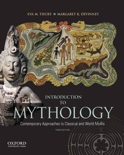 Introduction to mythology contemporary approaches to classical and world myths