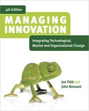 Managing innovation integrating technological, market and organizational change