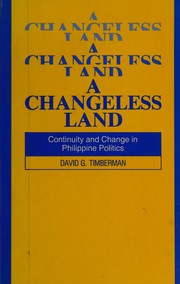 A changeless land continuity and change in Philippine politics