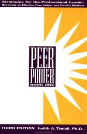 Peer power, book 1, strategies for the professional leader becoming an effective peer helper and conflict mediator