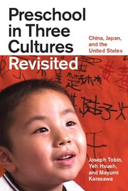Preschool in three cultures revisited China, Japan, and the United States