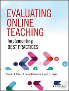 Evaluating online teaching implementing best practices