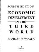 Economic development in the Third World an introduction to problems and policies in a global perspective